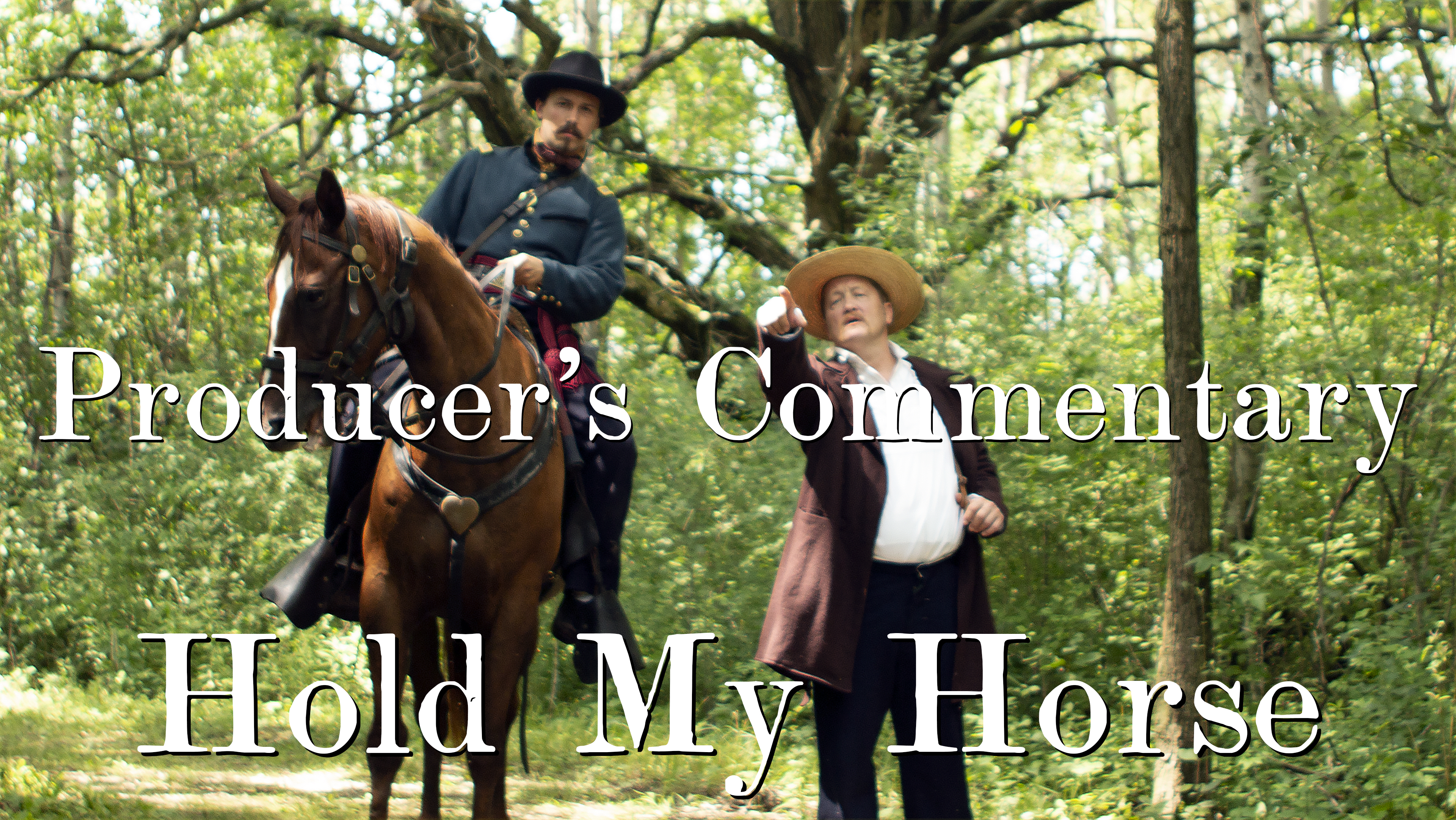 Hold My Horse - Producer's Commentary