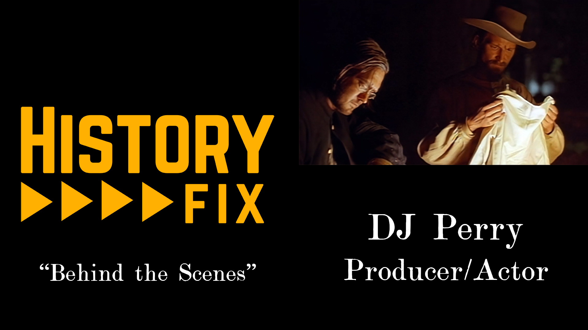 HistoryFix "Behind the Scenes" - DJ Perry