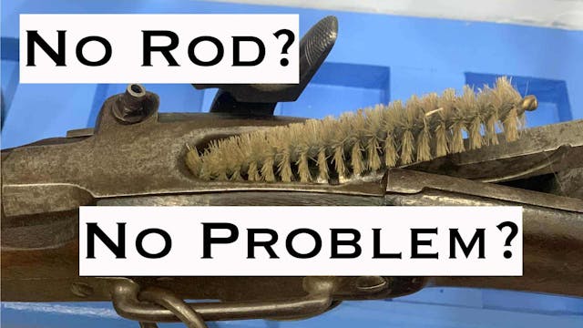 No Rod - No Problem! Civil War Carbin...