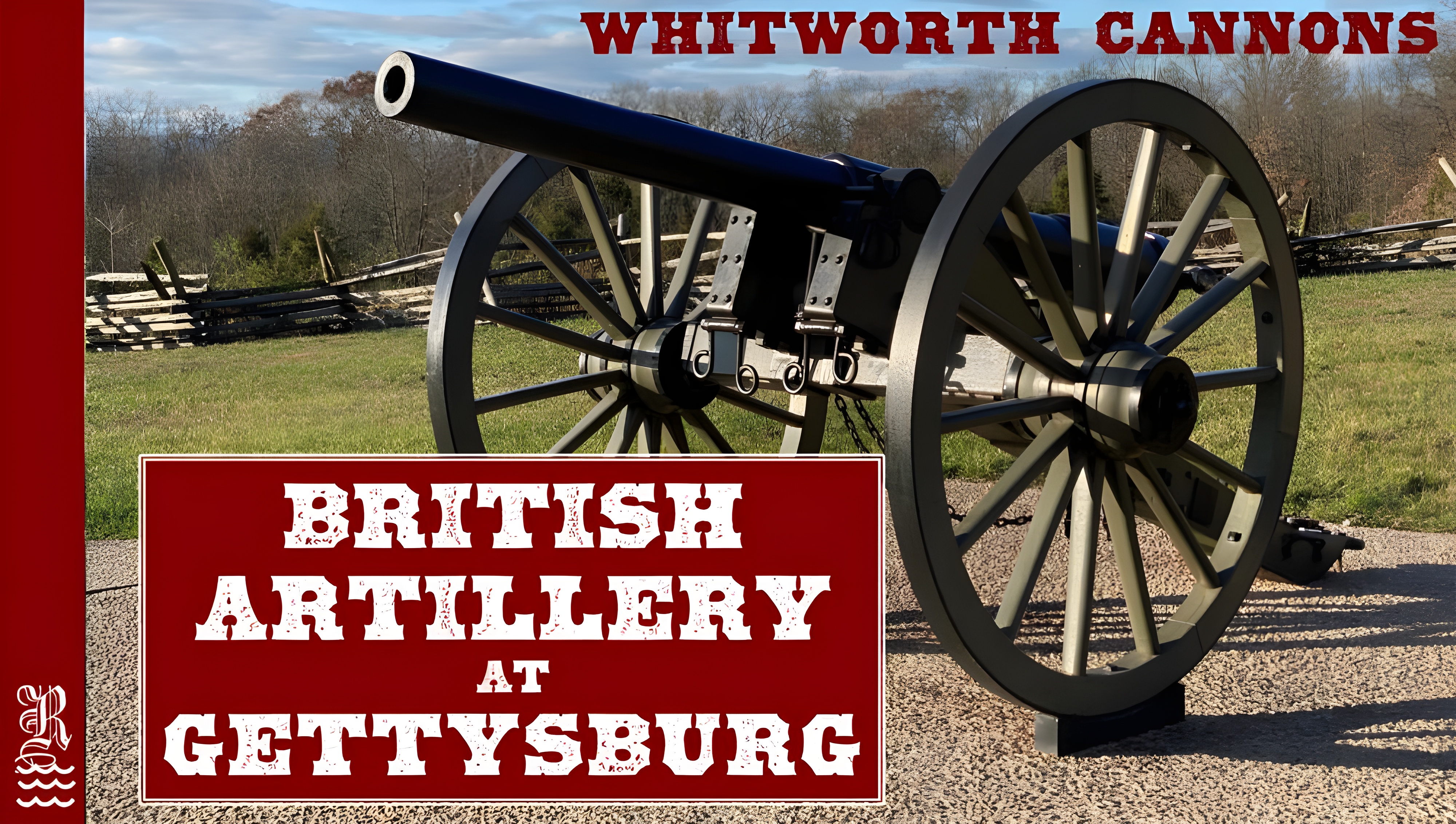 The Whitworth Guns - British Tech at Gettysburg