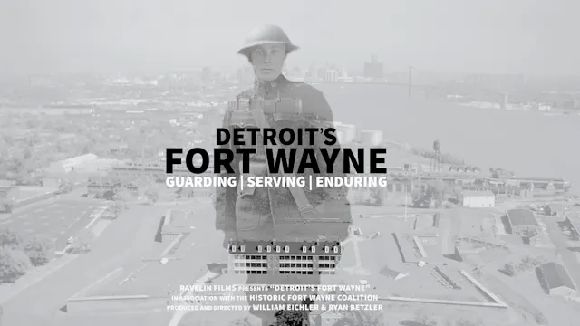 Detroit's Fort Wayne: Guarding, Servi...