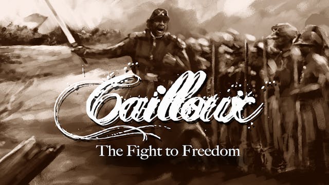 Cailloux The Fight to Freedom Trailer