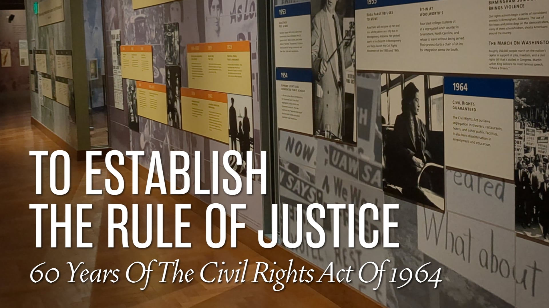 To Establish the Rule of Justice The History of the 1964 Civil Rights Act
