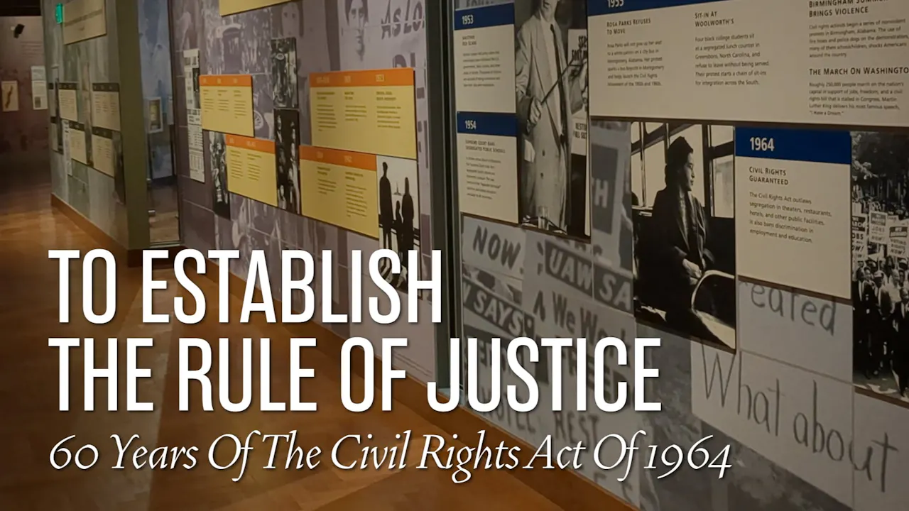 To Establish the Rule of Justice The History of the 1964 Civil Rights ...