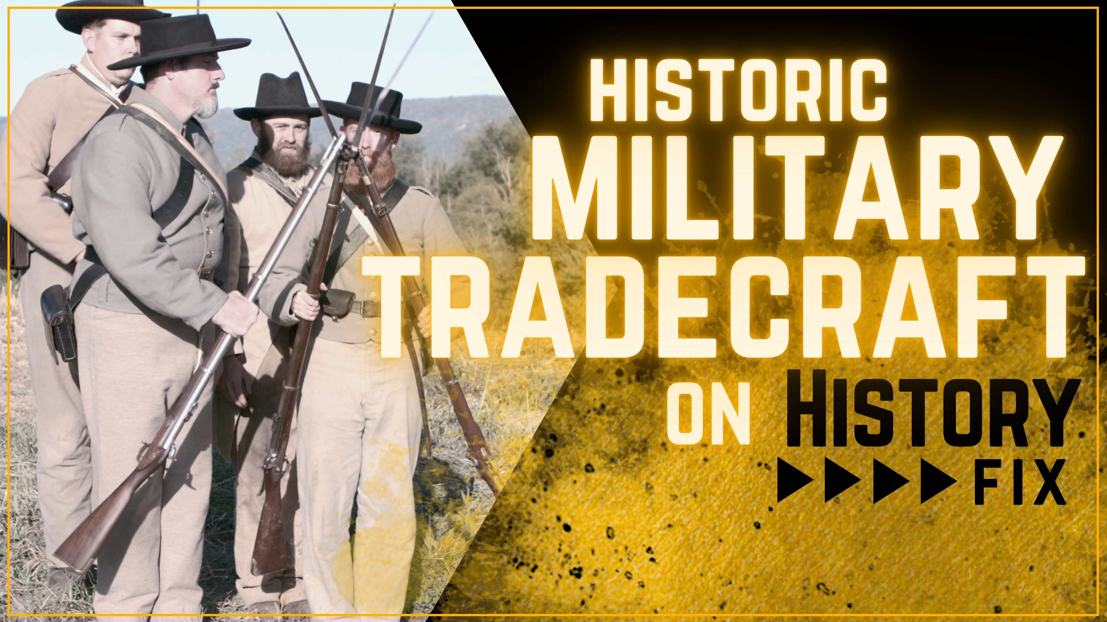 Historic Military Tradecraft