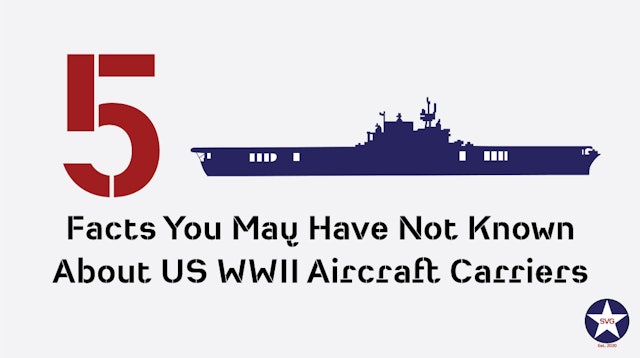 5 Facts You May Have Not Known About US WWII Aircraft Carriers
