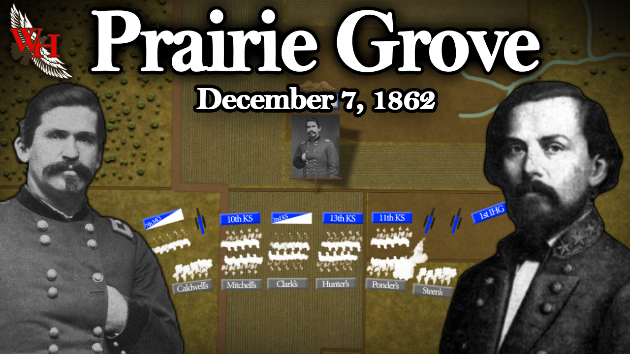 American Civil War: Battle of Prairie Grove - “War for the Ozarks”