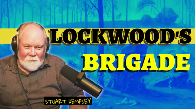 Lockwood's Brigade with Stuart Dempse...