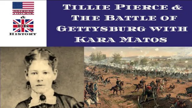 Tillie Pierce & The Battle of Gettysb...