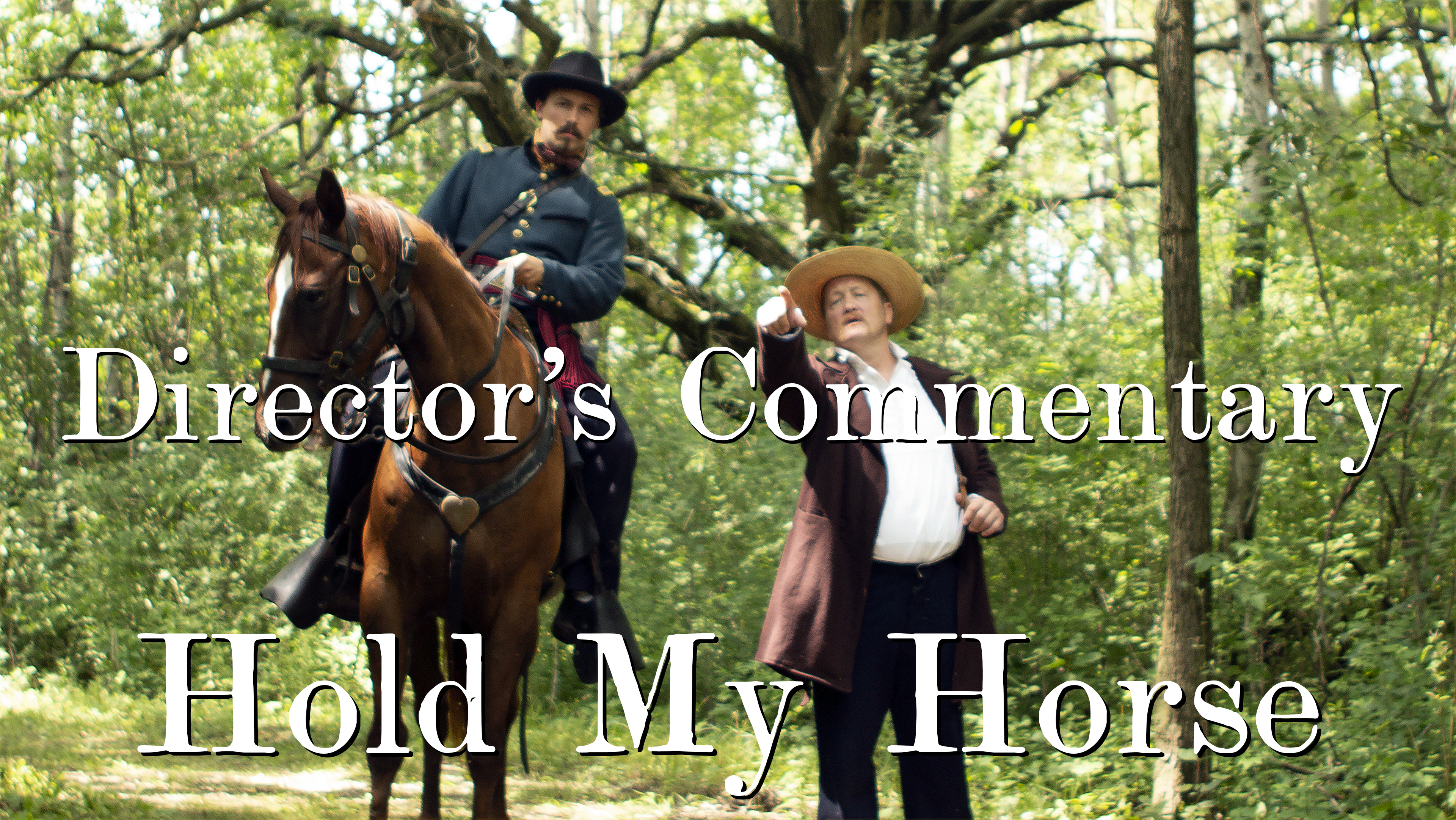 Hold My Horse - Director's Commentary