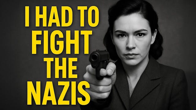 The Woman Who Killed Nazis with her B...
