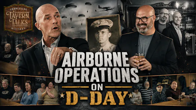 Tavern Talks: Airborne Ops at Normand...