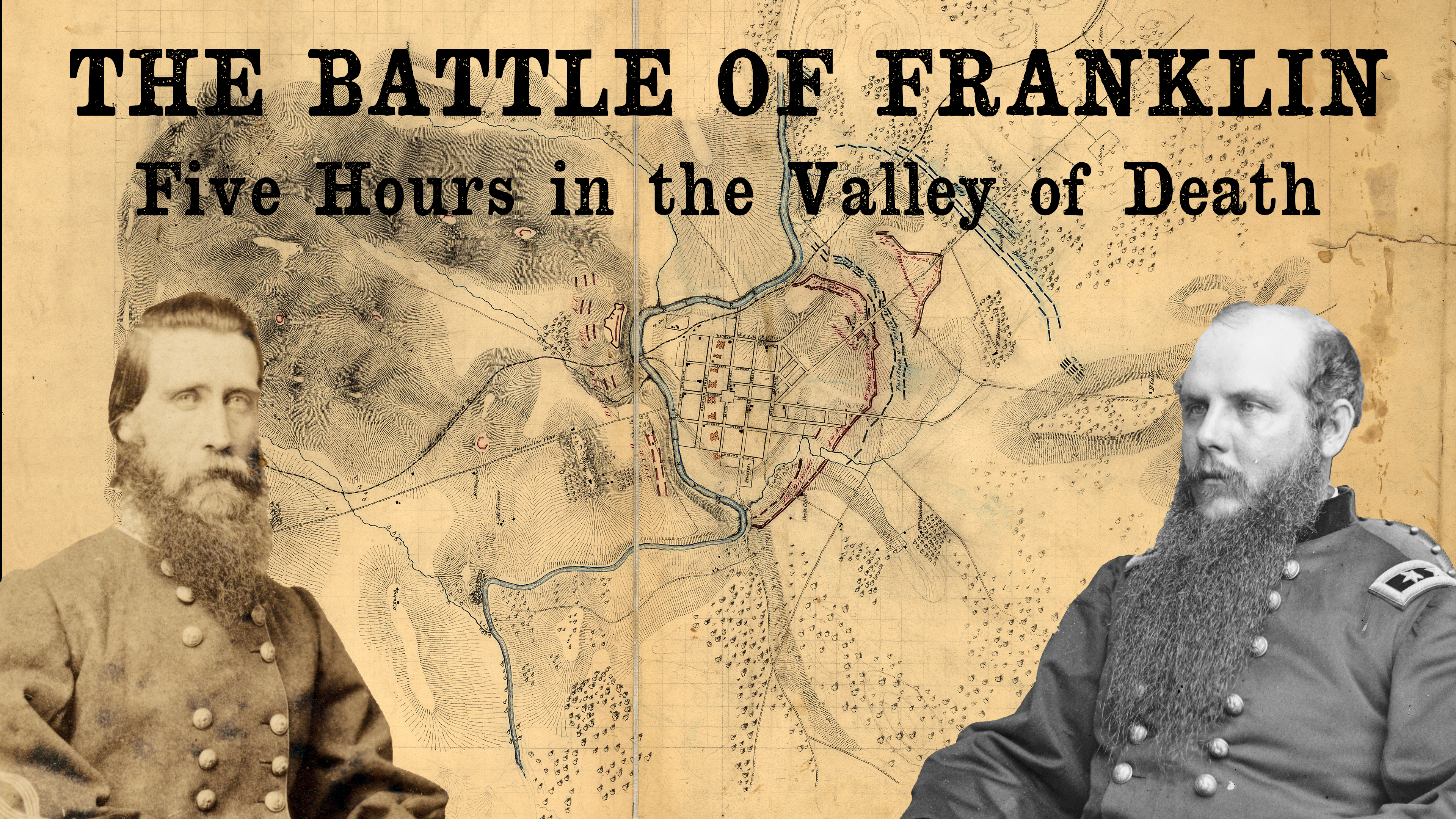 The Battle of Franklin: Five Hours in the Valley of Death