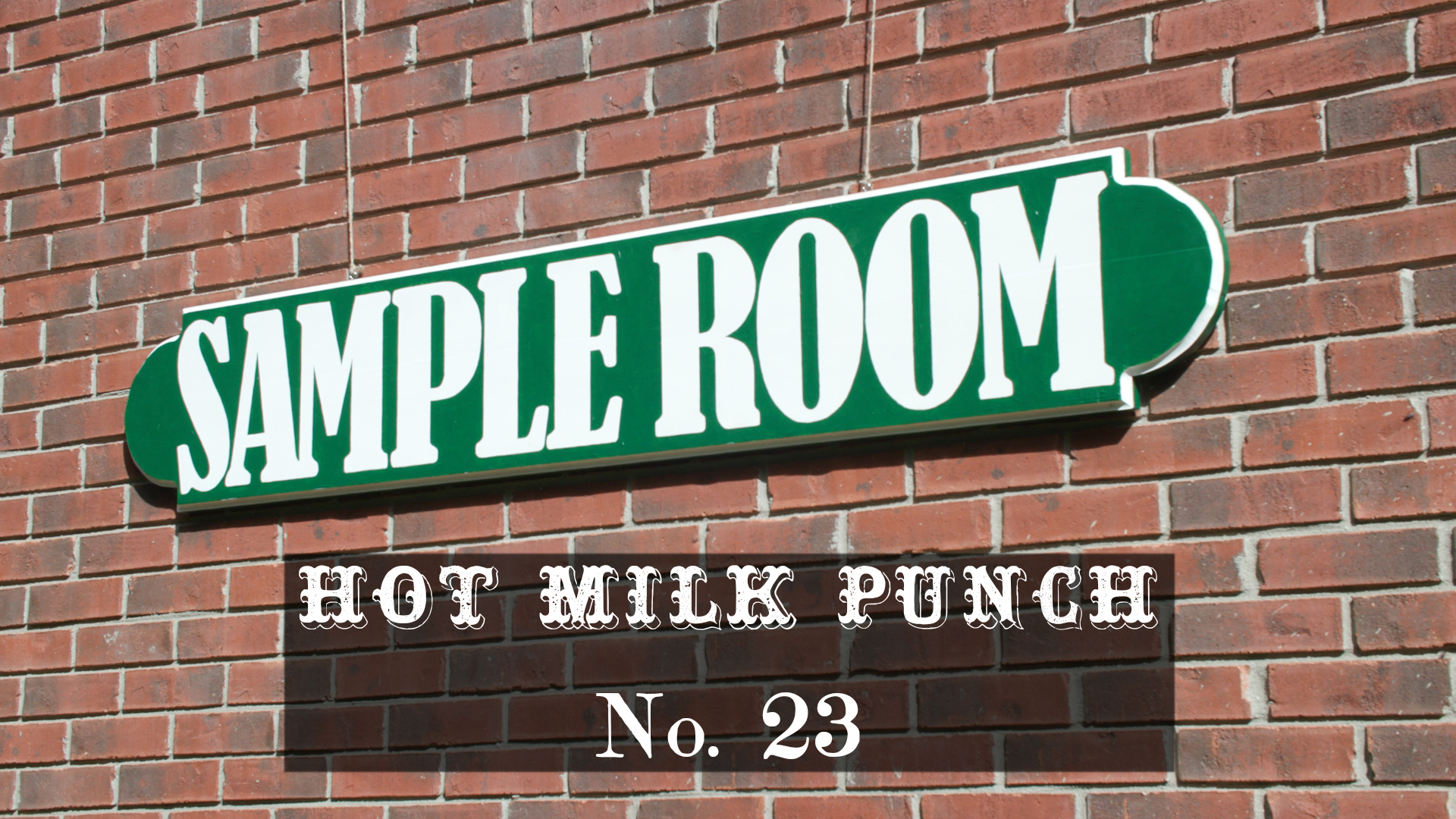 Hot Milk Punch: Epiosde 2