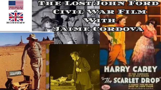 The Lost John Ford Civil War Film Wit...