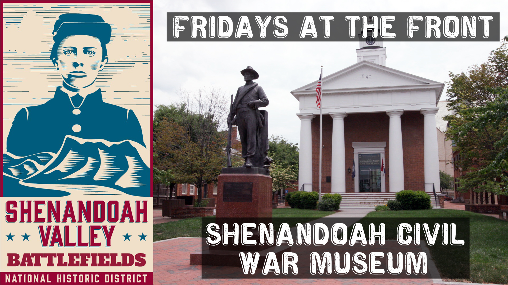 Shenandoah Civil War Museum - Fridays at the Front - Season 1, Ep. 7