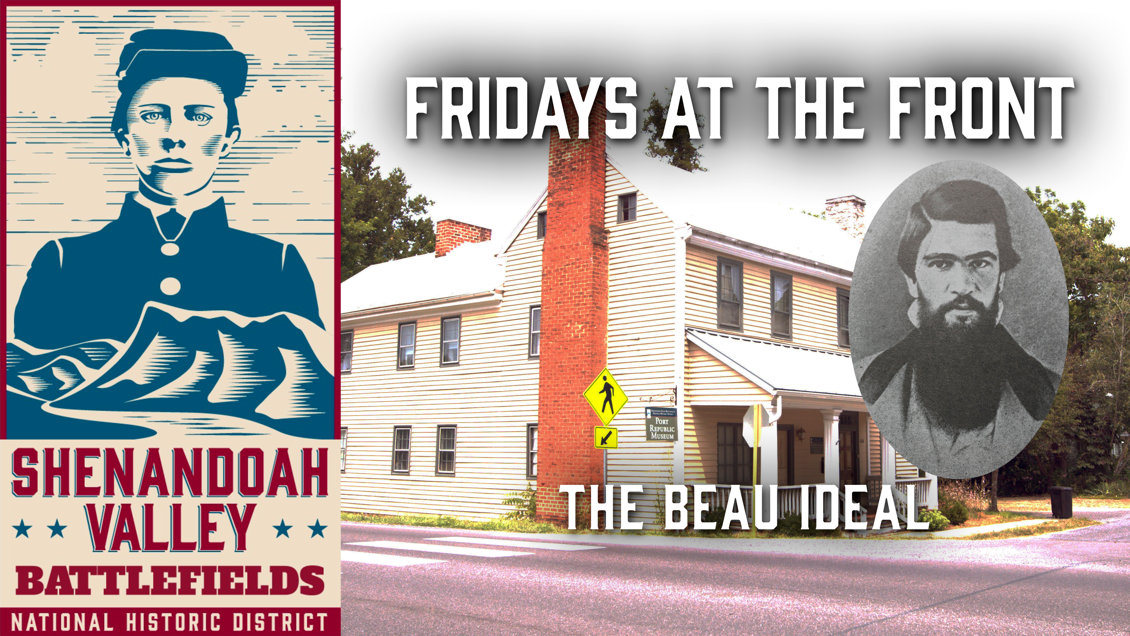 The Beau Ideal - Turner Ashby and the Kemper House