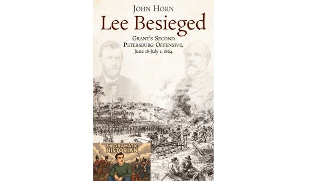 "Lee Besieged" with John Horn