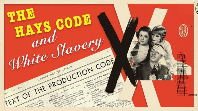 The Hays Code & White Slavery