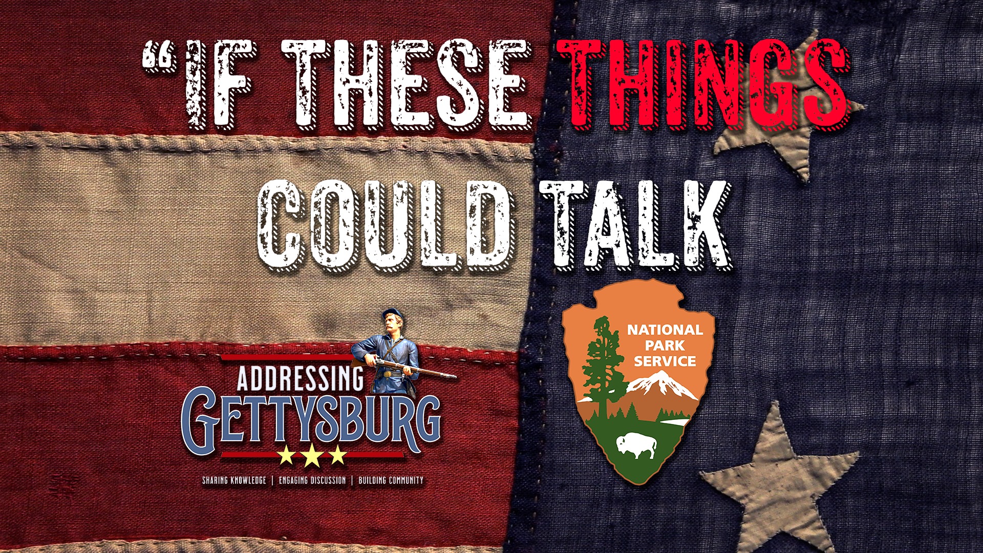 If These Things Could Talk - Gettysburg artifacts