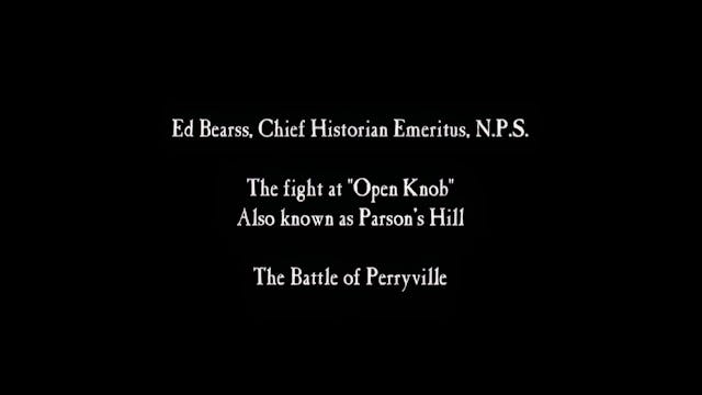 Ed Bearss at Perryville: The Fight at...