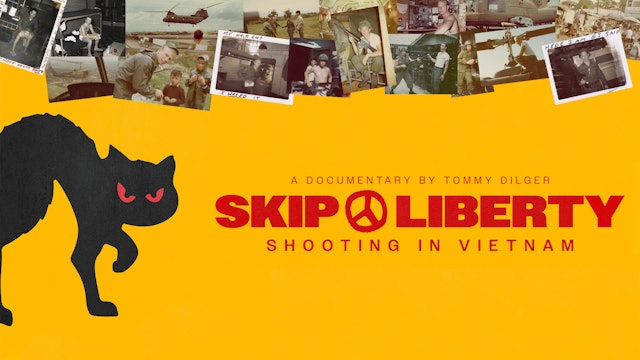 Skip Liberty: Shooting in Vietnam