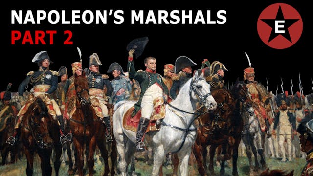 Napoleons Marshals: Part 2
