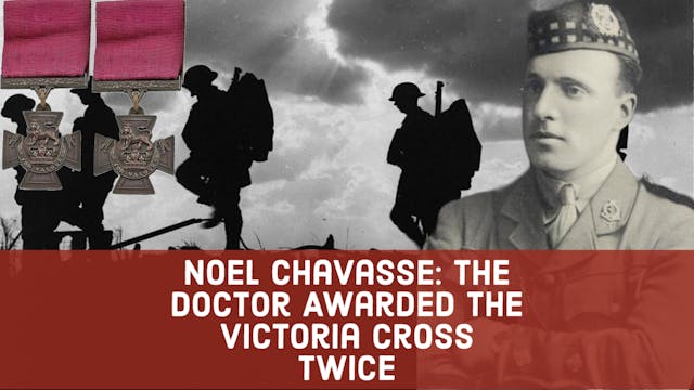 Noel Chavasse VC - Twice!