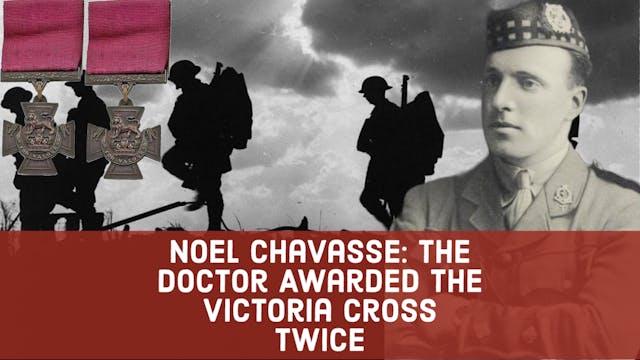 Noel Chavasse VC - Twice!