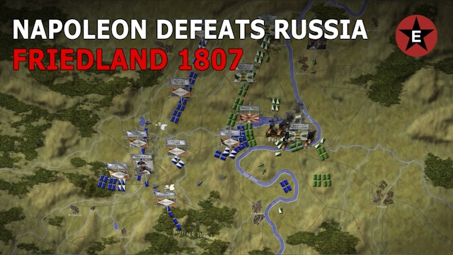 Napoleon Defeats Russia: Friedland 1807