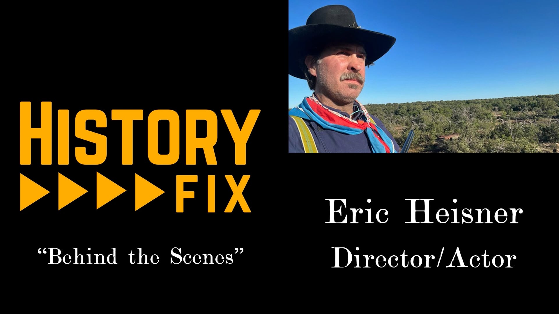 HistoryFix "Behind the Scenes" - Eric Heisner
