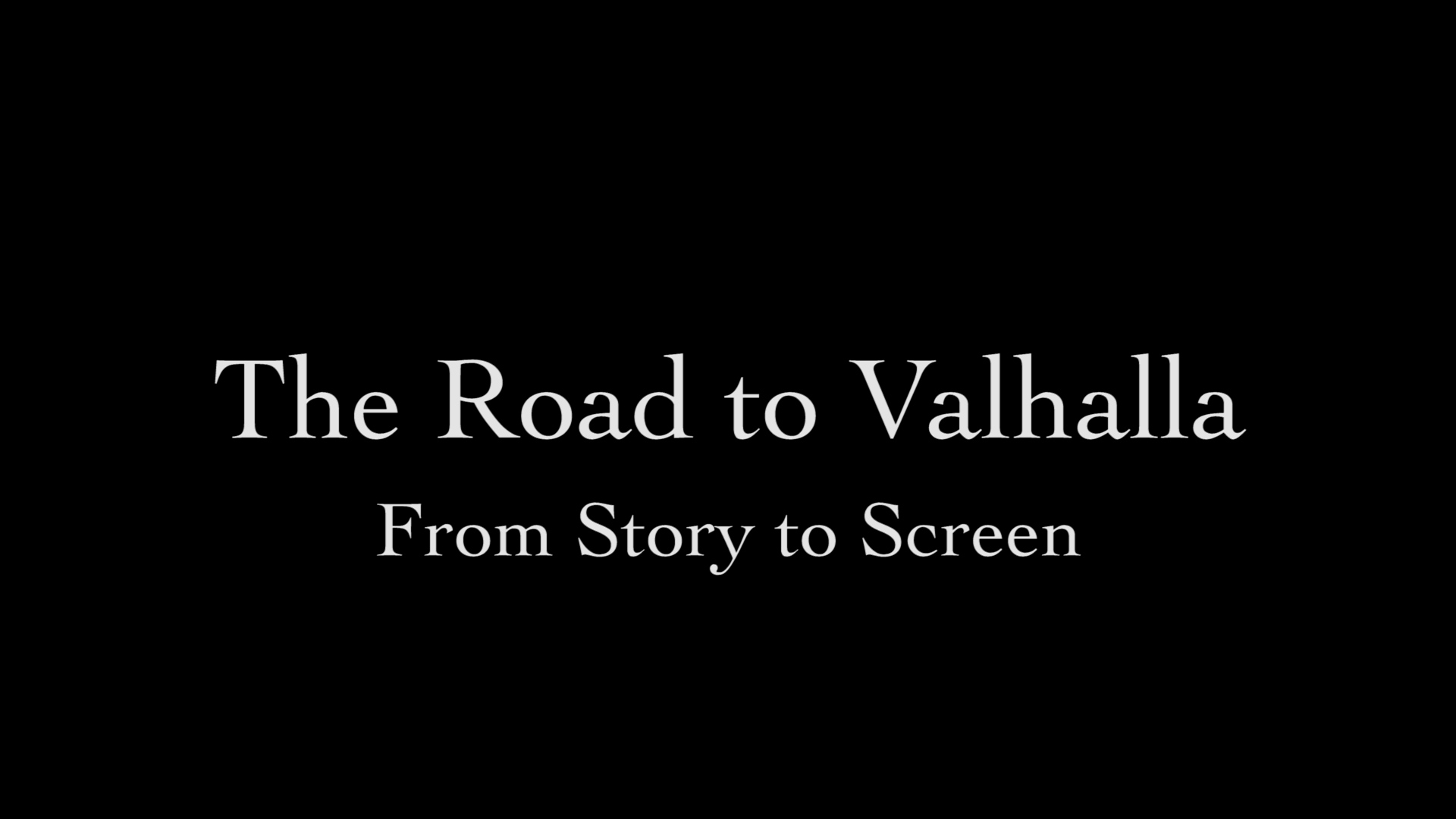 From Story to Screen: BTS from The Road to Valhalla