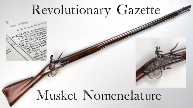 Revolutionary War Musket Nomenclature