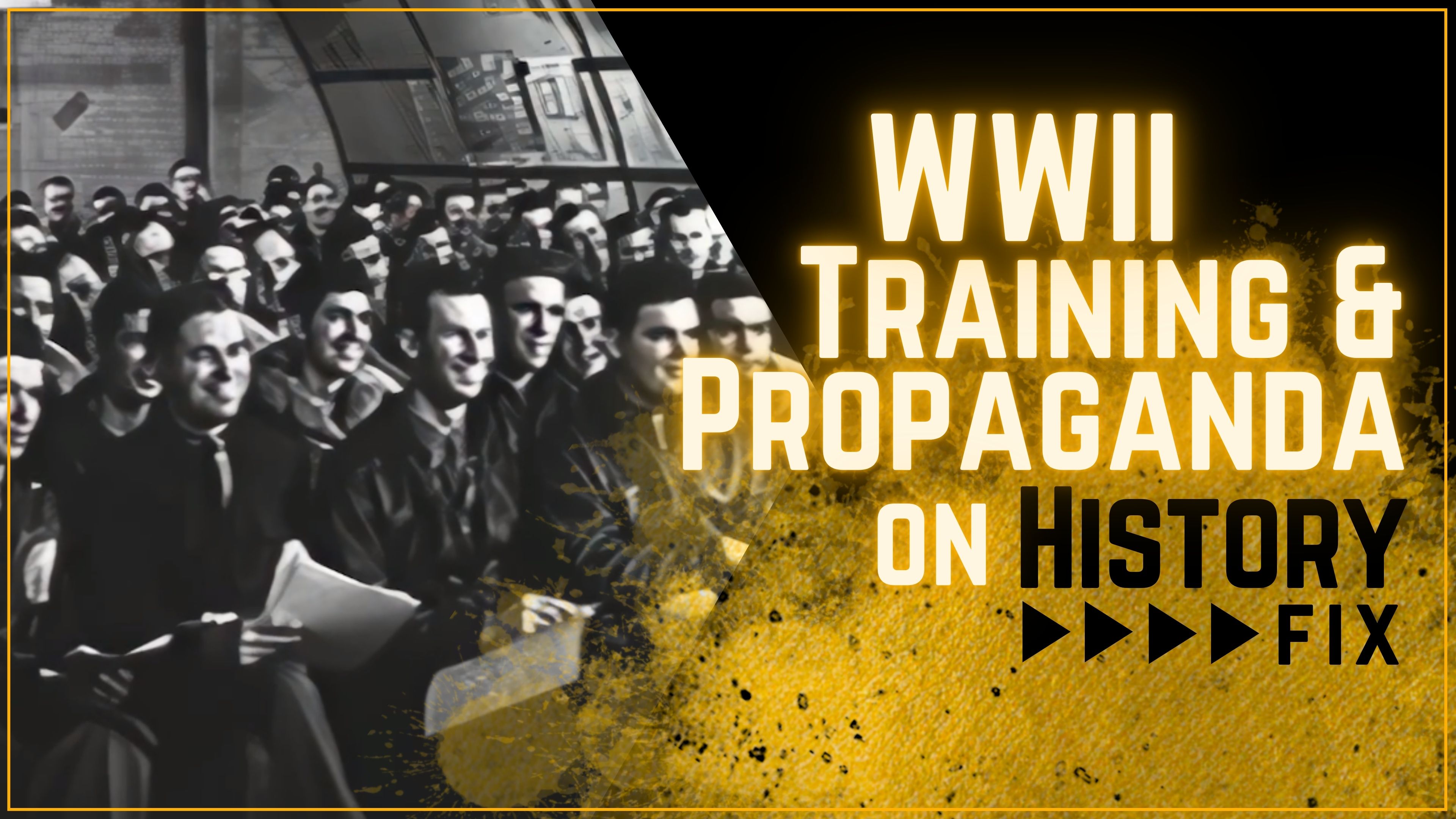 WWII Training & Propaganda