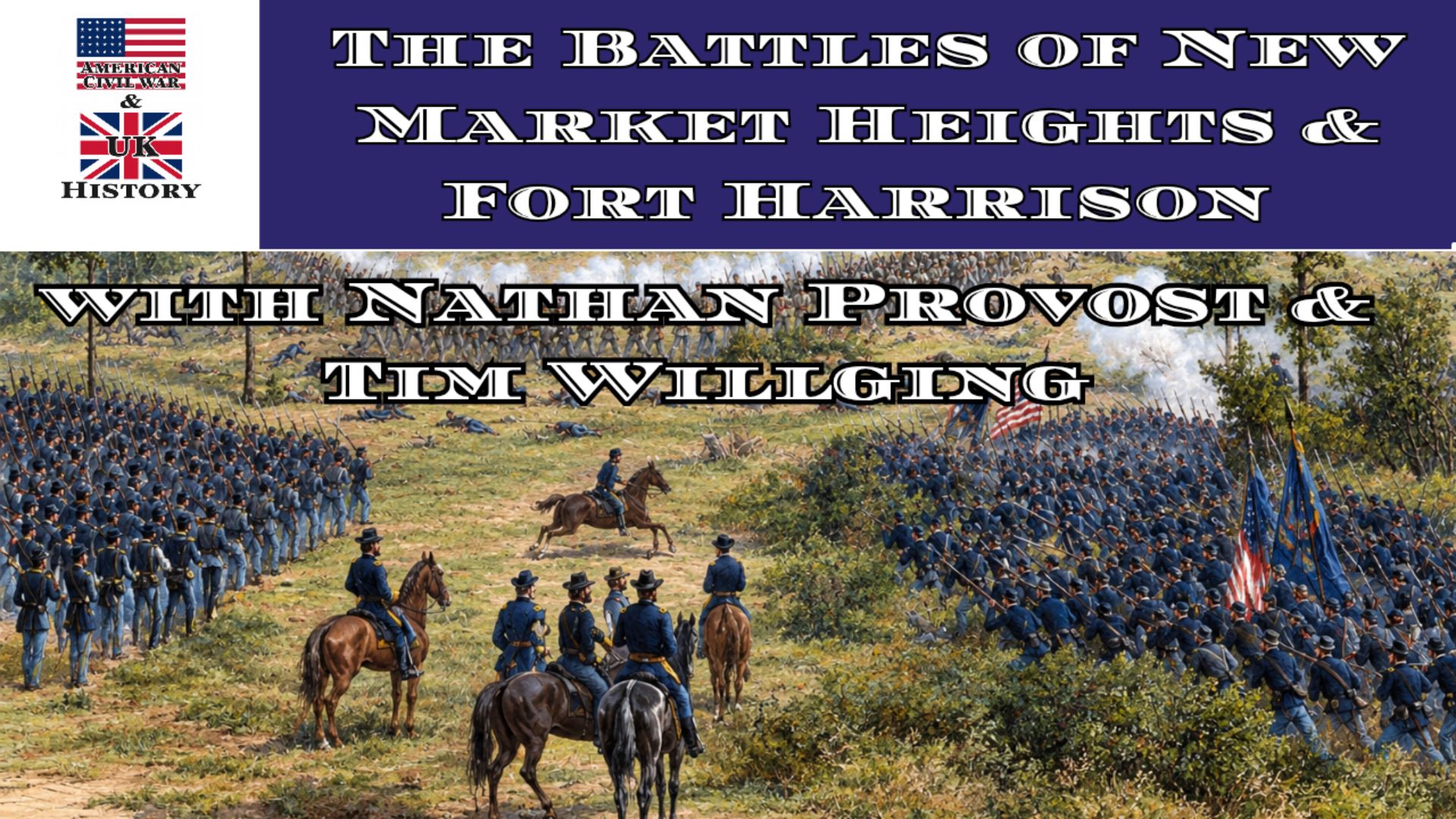 The Battles of New Market Heights  & Fort Harrison