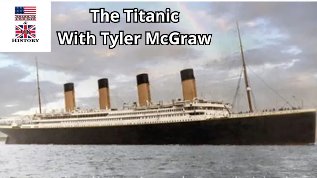 The Titanic with Tyler McGraw