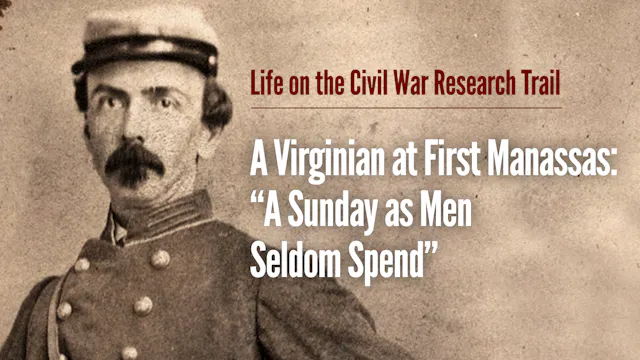 A Virginian at First Manassas: "A Sun...