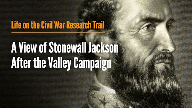 A View of Stonewall Jackson After the...