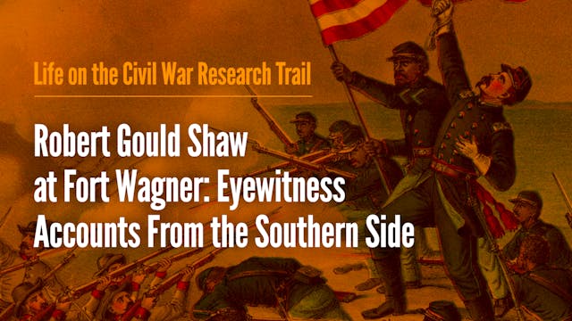 Robert Gould Shaw's Body: Eyewitness ...