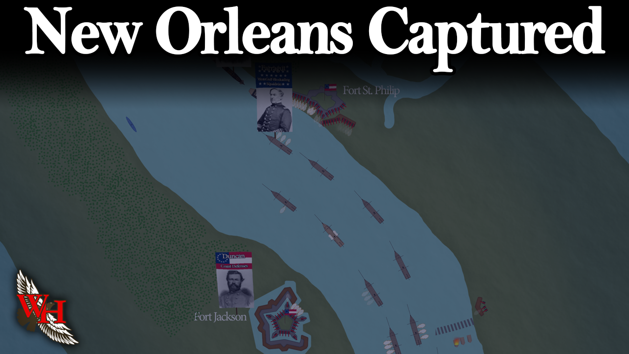 ACW Battle of Forts Jackson and St Philip - “Capturing New Orleans”