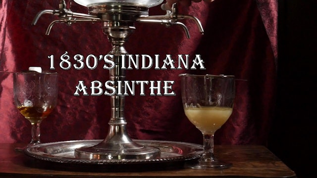 Distilling 1830 Absinthe in Switzerland County, Indiana