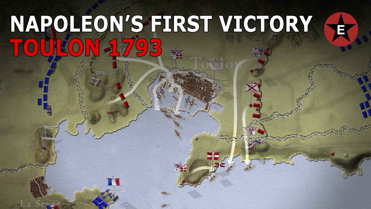 Napoleon's First Victory: Siege of Toulon 1793