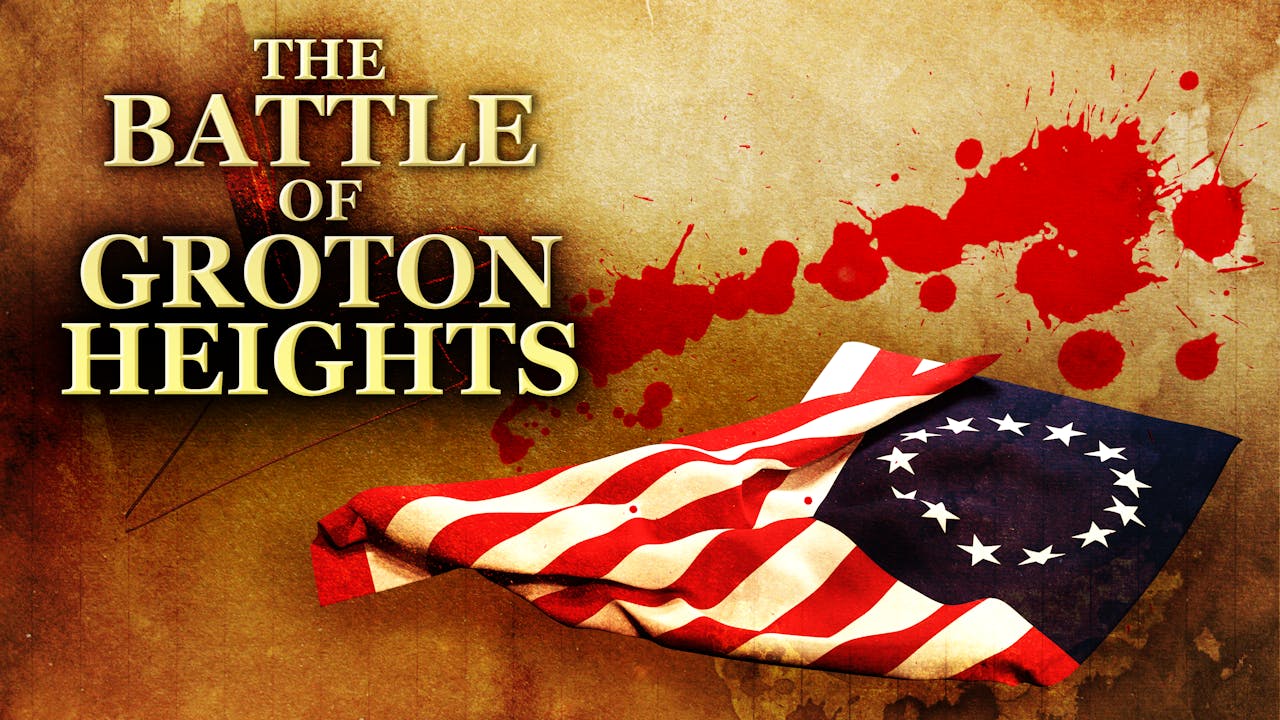 The Brutal Battle of Groton Heights - HistoryFix