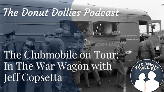 The Clubmobile on Tour: In The War Wa...