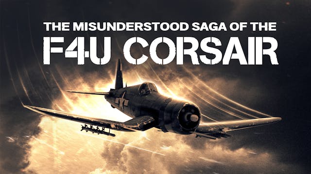 The Misunderstood Saga of the F4U Cor...