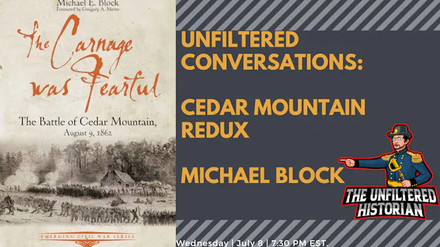 Cedar Creek Redux - chat with Mike Block
