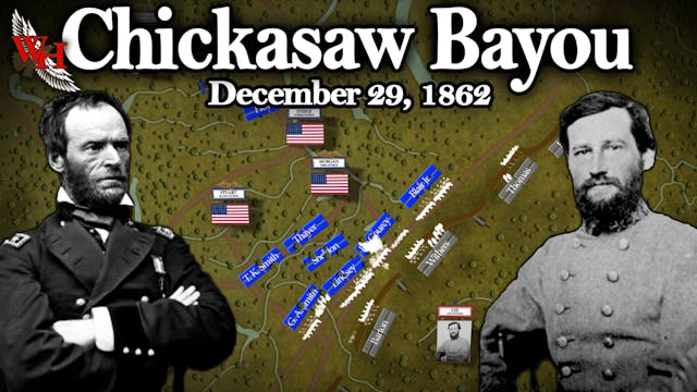 Sherman's Bloody Bayou: Battle of Chi...