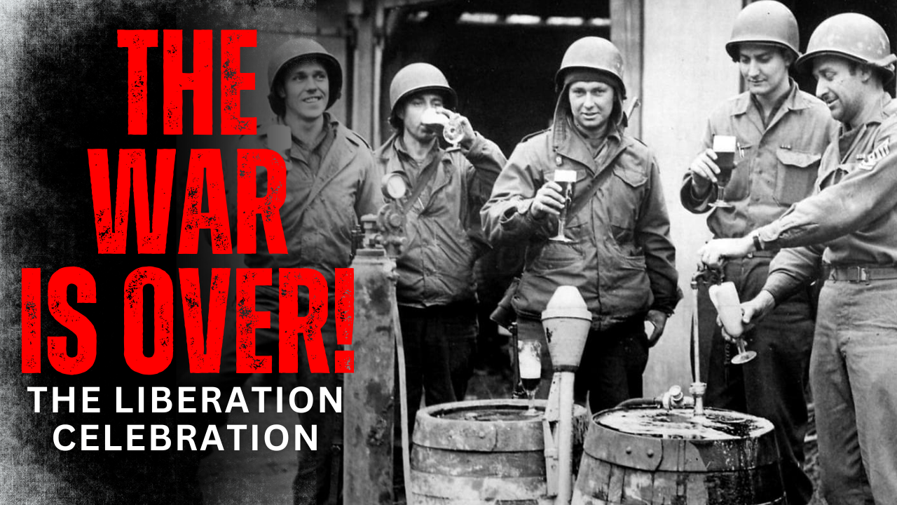 LIBERATION! VE Day in Europe 1945