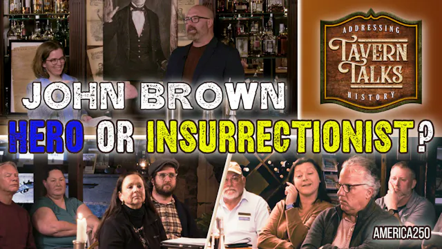 Tavern Talks S1.E2- John Brown Freedo...
