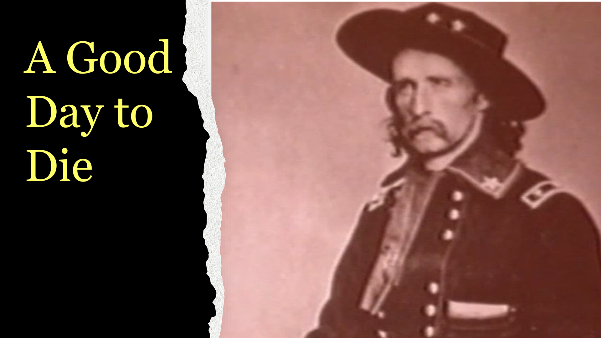 A Good Day to Die